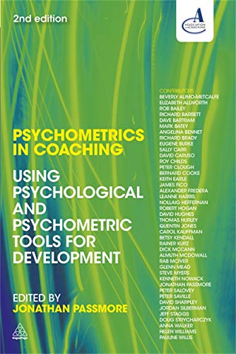 Psychometrics in Coaching: Using Psychological and Psychometric Tools for Development