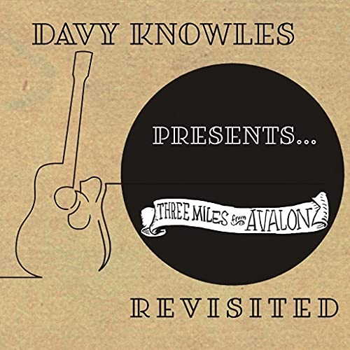 CD cover for Davy Knowles’ “Three Miles From Avalon Revisited” album.