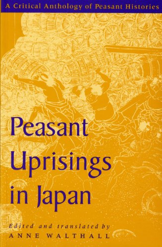 Peasant Uprisings in Japan: An Anthology of Peasant Histories