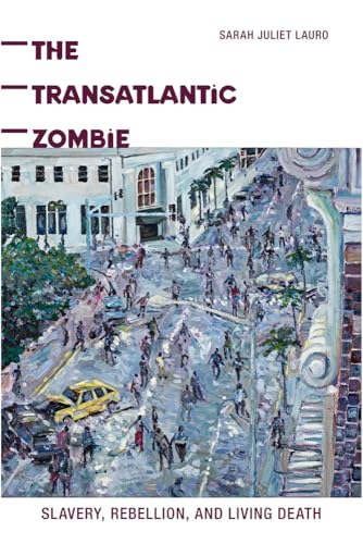 The Transatlantic Zombie: Slavery