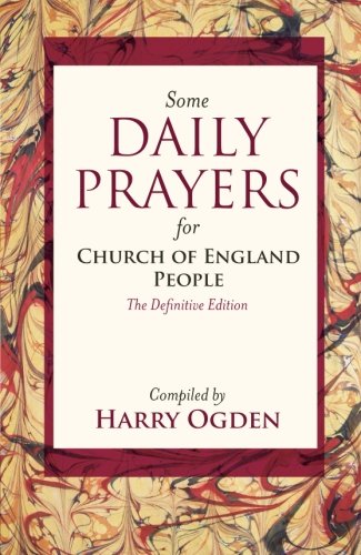 Some Daily Prayers for Church of England People (The Definitive Edition)