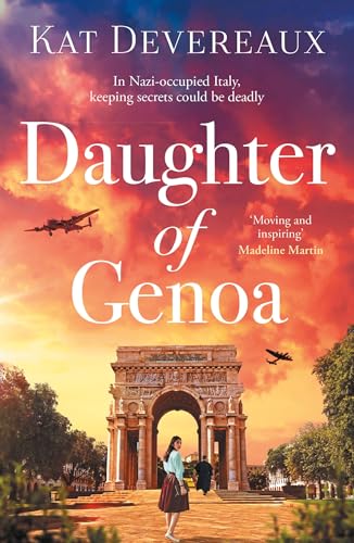 Daughter of Genoa : An absolutely gripping and emotional historical novel set in wartime Italy