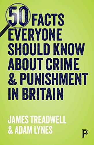 50 facts everyone should know about crime and punishment in Britain