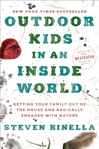 OUTDOOR KIDS IN AN INSIDE WORLD