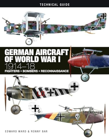 German Aircraft of World War I: 1914-1918 (Technical Guides)