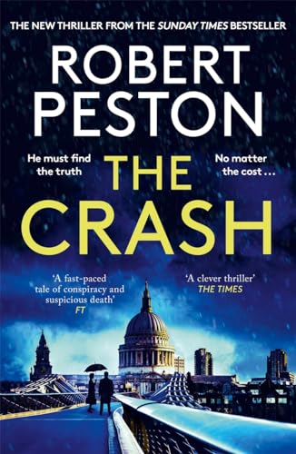 The Crash : The brand new explosive thriller from Britain's top political journalist