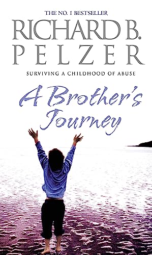 A Brother's Journey: Surviving A Childhood of Abuse