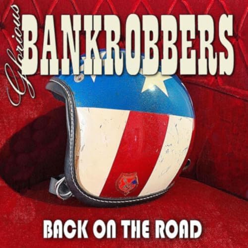 Glorious Bankrobbers - Glorious Bankrobbers - Back On The Road [cd] [CD]