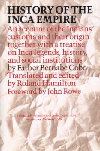 History of the Inca Empire: An Account of the Indians Customs and Their Origin