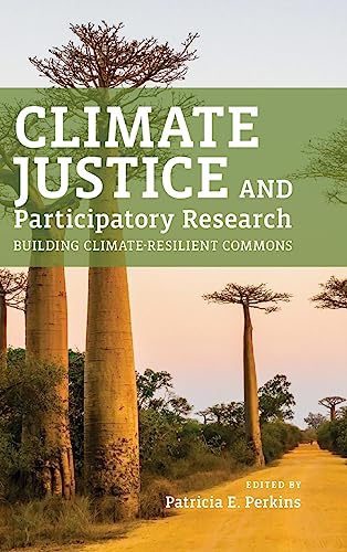 Climate Justice and Participatory Research : Building Climate-Resilient Commons
