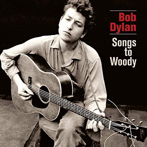 Bob Dylan - Songs To Woody [VINYL]