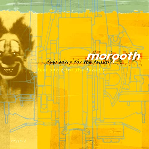 Morgoth - Feel Sorry For The Fanatic [CD]