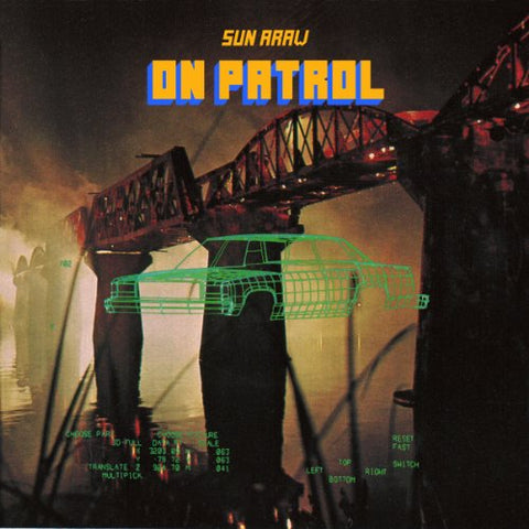 Sun Araw - On Patrol  [VINYL]