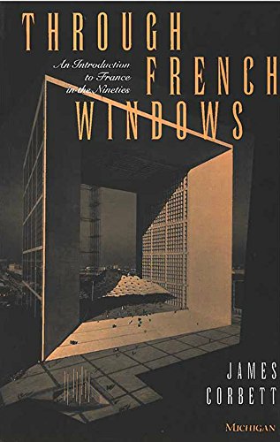 Through French Windows : An Introduction to France in the Nineties