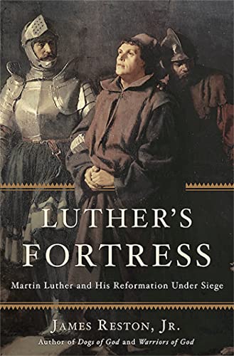 Luther's Fortress : Martin Luther and His Reformation Under Siege