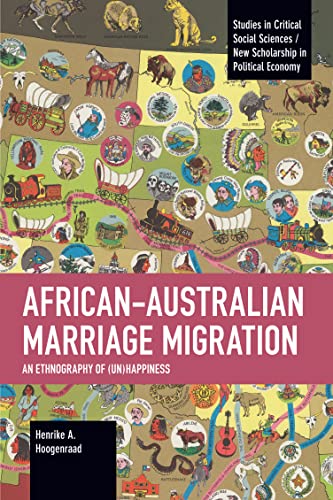 African-Australian Marriage Migration: An Ethnography of (Un)happiness