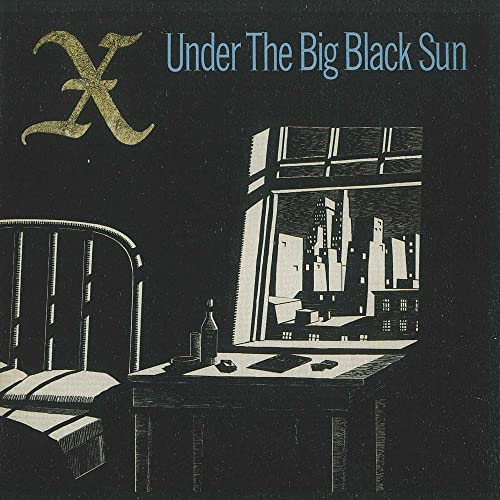 X - UNDER THE BIG BLACK SUN [CD]