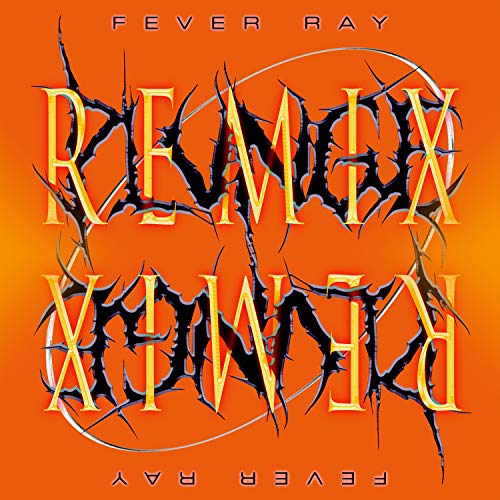 FEVER RAY - PLUNGE REMIX [CD]