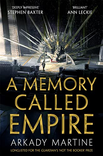 A Memory Called Empire: Winner of the 2020 Hugo Award for Best Novel (Teixcalaan)