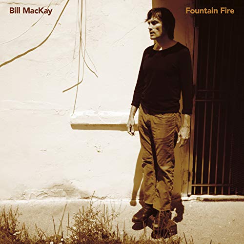 Mackay Bill - Fountain Fire (Vinyl) [VINYL]
