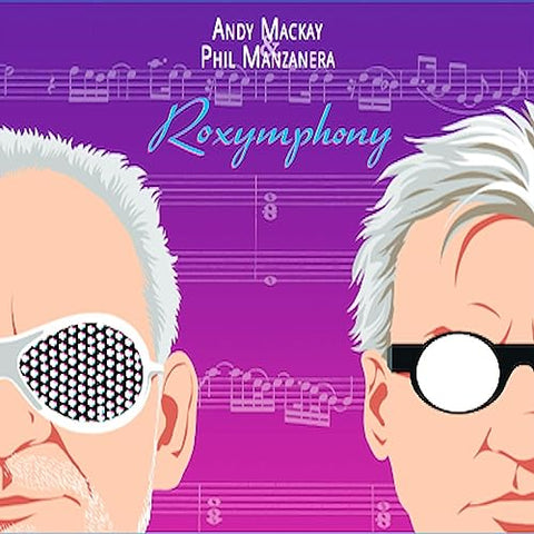 ANDY MACKAY & PHIL MANZANERA - ROXYMPHONY [CD]