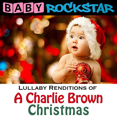 Baby Rockstar - Lullaby Renditions Of A Charlie Brown Christmas [CD]