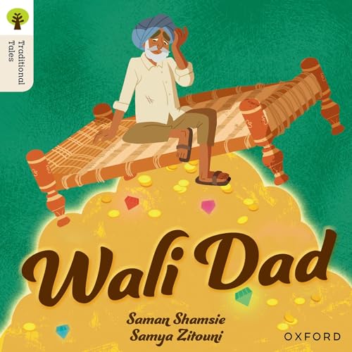 Oxford Reading Tree Traditional Tales: Level 8: Wali Dad