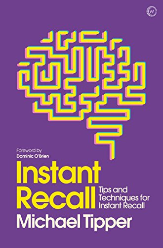 Instant Recall: Tips and Techniques to Master Your Memory (Mindzone)