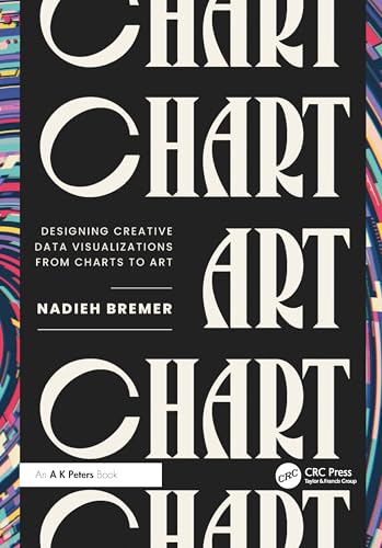 CHART : Designing Creative Data Visualizations from Charts to Art