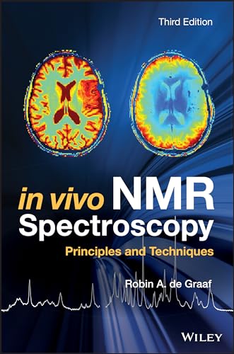 In Vivo NMR Spectroscopy: Principles and Techniques