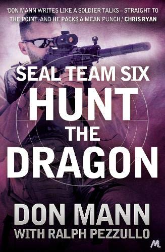 SEAL Team Six Book 6: Hunt the Dragon (Seal Team Six 6)