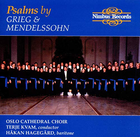 Oslo Cathedral Choir - Edvard Grieg, Felix Mendelssohn: Fire Salmer Op. 74, Drei Psalmen Op. 78 [CD]