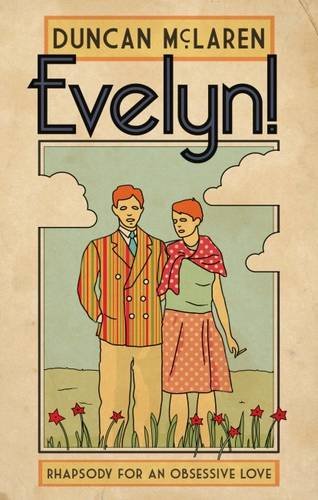 Evelyn! : Rhapsody for an Obsessive Love