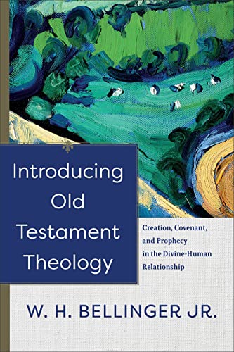 Introducing Old Testament Theology: Creation