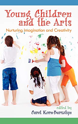 Young Children and the Arts : Nurturing Imagination and Creativity