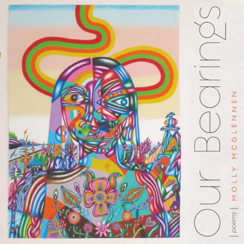 Our Bearings : Poems