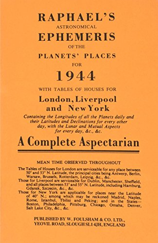 Raphael's Astronomical Ephemeris : With Tables of Houses for London, Liverpool and New York