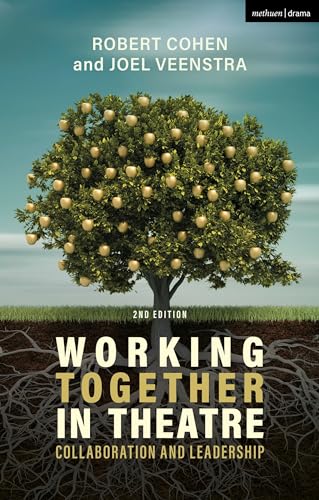 Working Together in Theatre : Collaboration and Leadership
