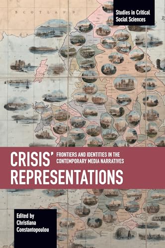 Crisis Representations: Frontiers and Identities in the Contemporary Media Narratives
