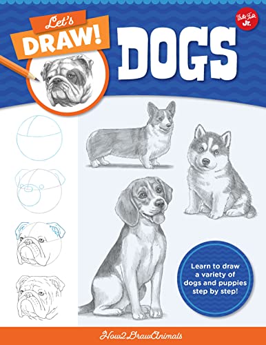 Let's Draw Dogs : Learn to draw a variety of dogs and puppies step by step! Volume 2