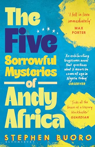The Five Sorrowful Mysteries of Andy Africa : Shortlisted for the Nero Book Awards 2023