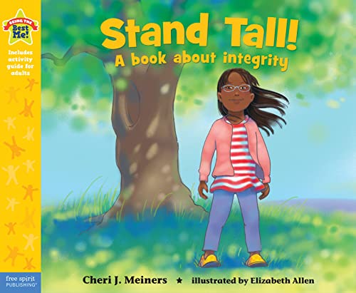 Stand Tall! : A book about integrity