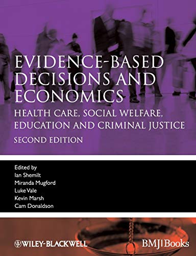 Evidence-based Decisions and Economics: Health Care