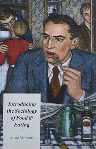Introducing the Sociology of Food and Eating