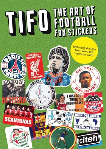 TIFO : The Art of Football Fan Stickers