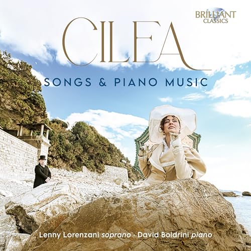 Lenny Lorenzani/david Boldrini - Cilea: Songs & Piano Music [CD]