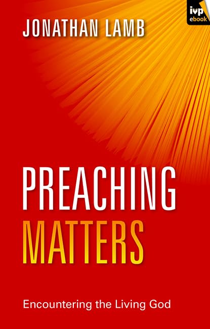 Preaching Matters: Encountering the Living God