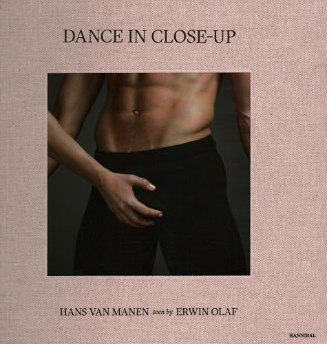 Dance in Close-Up: Hans Van Mahen Seen by Erwin Olaf