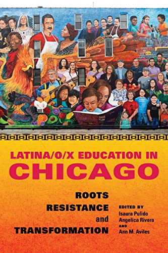 Latina/o/x Education in Chicago: Roots