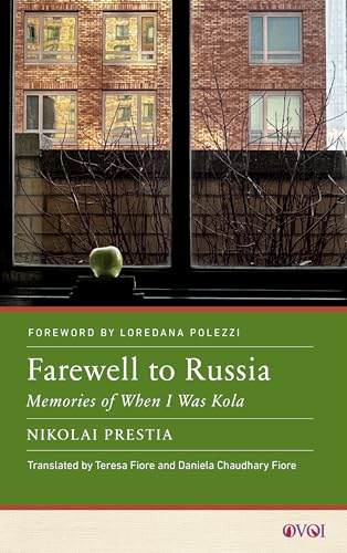 Farewell to Russia : Memories of When I Was Kola